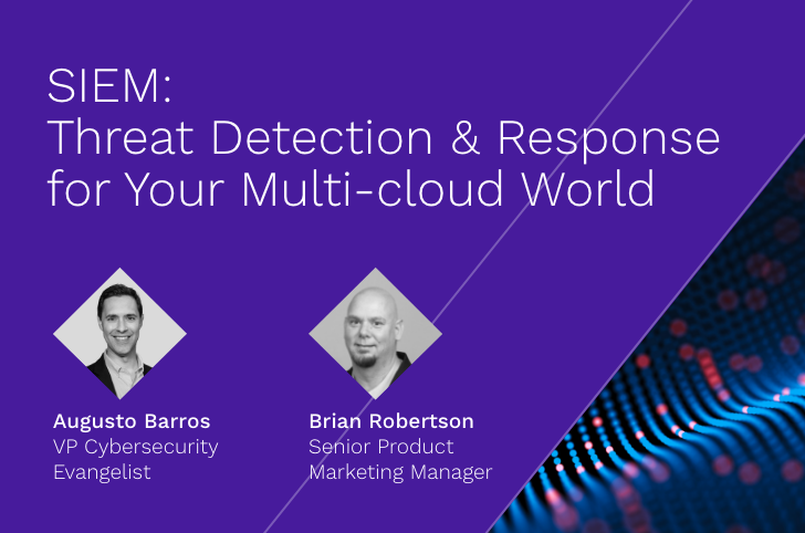 SIEM: Threat Detection and Response for your Multi-cloud World