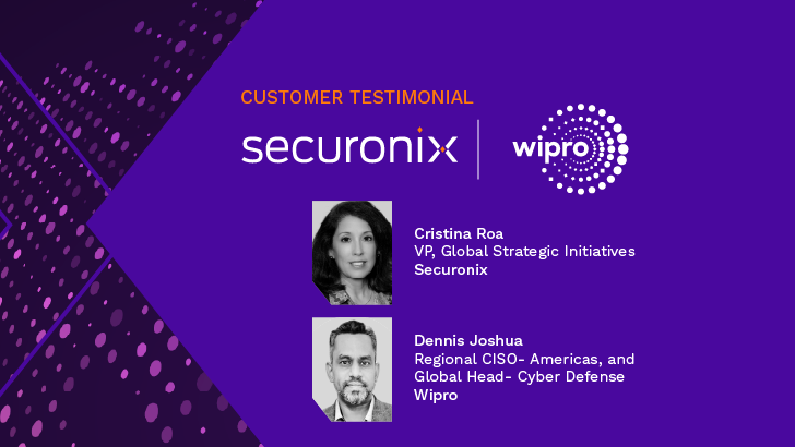 Securonix Customer Testimonial with Dennis Joshua of Wipro