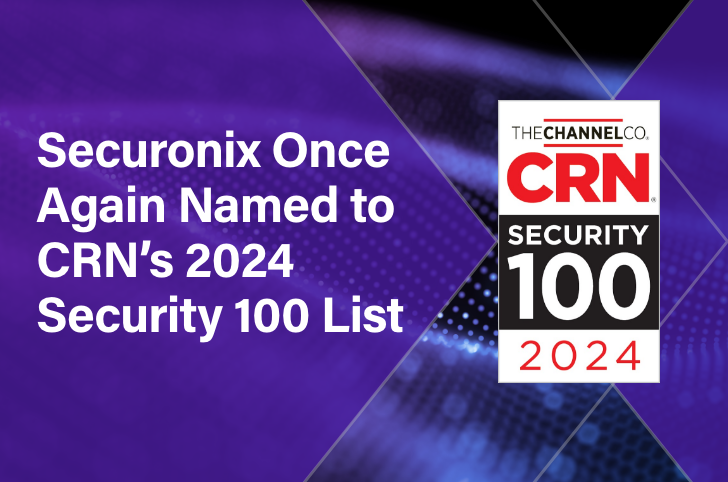  Securonix Once Again Named to CRN’s 2024 Security 100 List