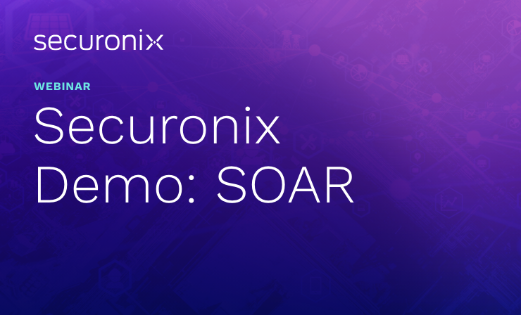 Securonix SOAR Demo